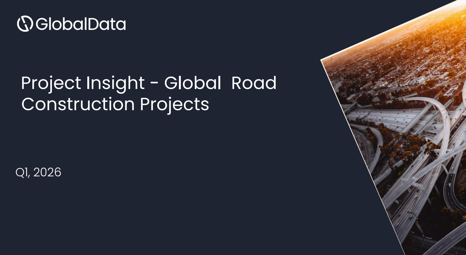 Project Insight: Global Road Construction Projects (Q1 2026) standard reports