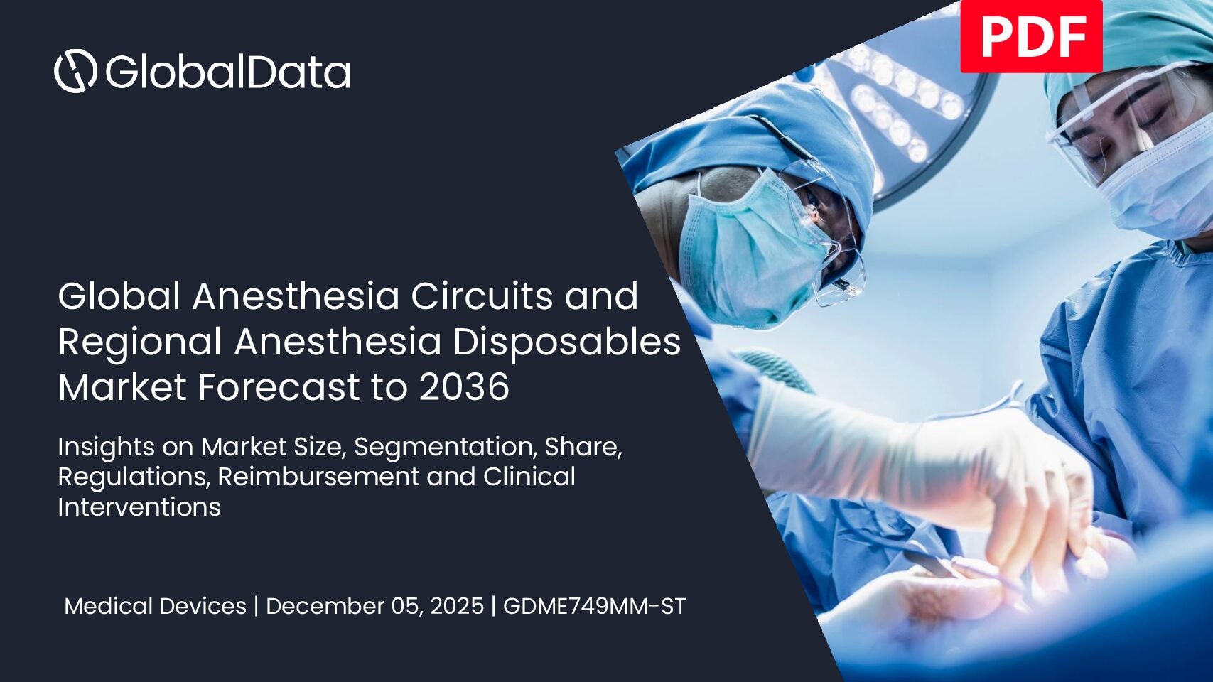 Anesthesia Circuits and Regional Anesthesia Disposables Market Size by Segments, Share, Regulatory, Reimbursement, Interventions and Forecast to 2036 standard reports