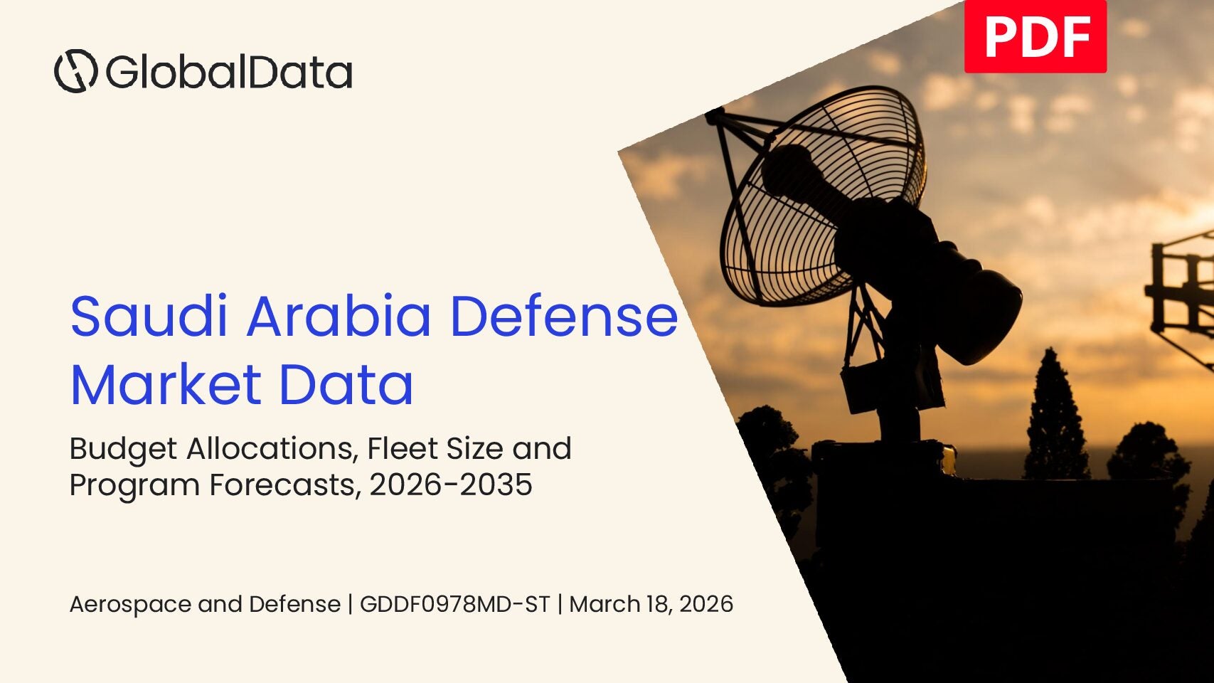 Saudi Arabia Defense Market Data: Budget Allocations, Fleet Size and Program Forecasts, 2026-2035 standard reports